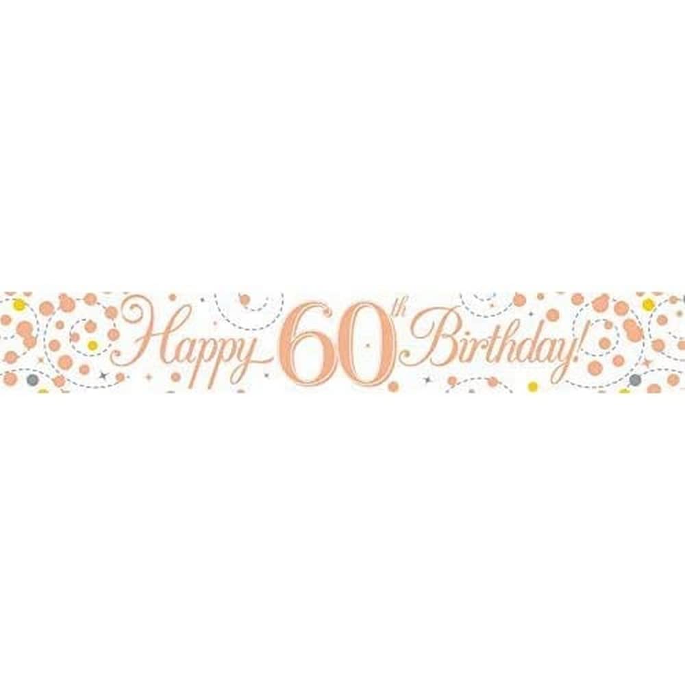 9ft Sparkling Fizz 60th Birthday Banner - Rose Gold Holographic Vinyl Decoration