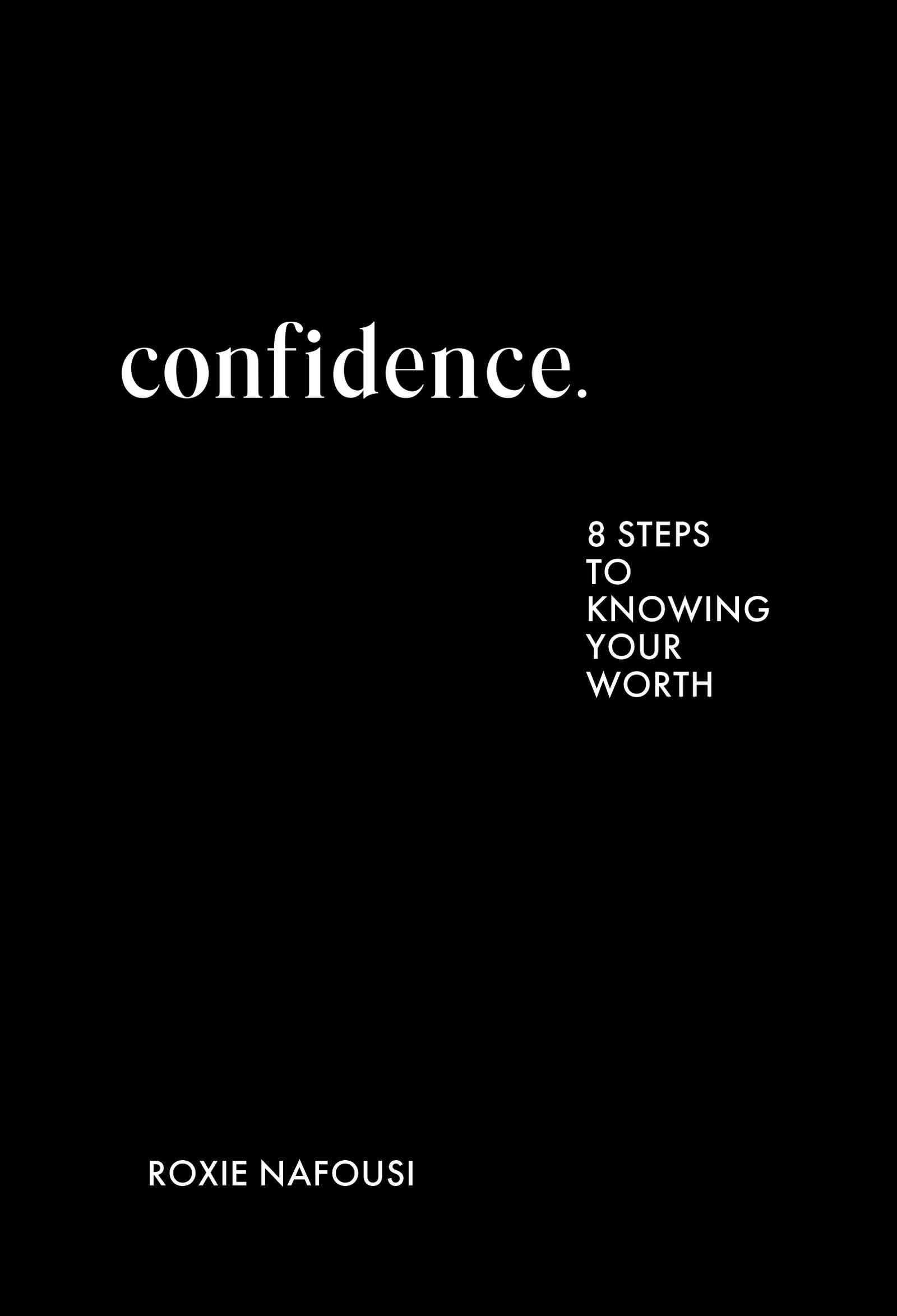 Confidence: The Essential New Book to Empower Your Mindset by Roxie Nafousi | Self Help Book | Hardcover 1