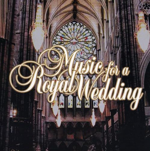 Various Artists - Music For A Royal Wedding [Audio CD]