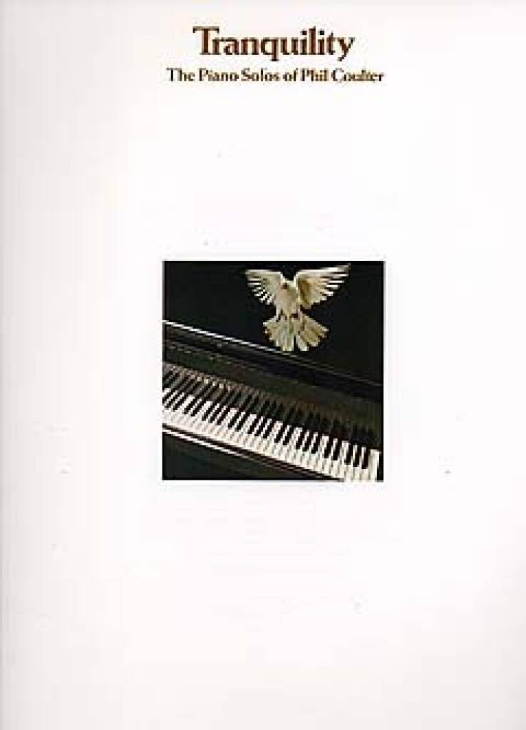 Phil Coulter - Tranquility: The Piano Solos [Paperback] 1