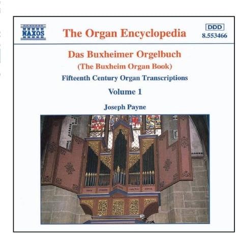 BUXHEIMER ORGELBUCH - 15th Century Organ Transcriptions by NAXOS