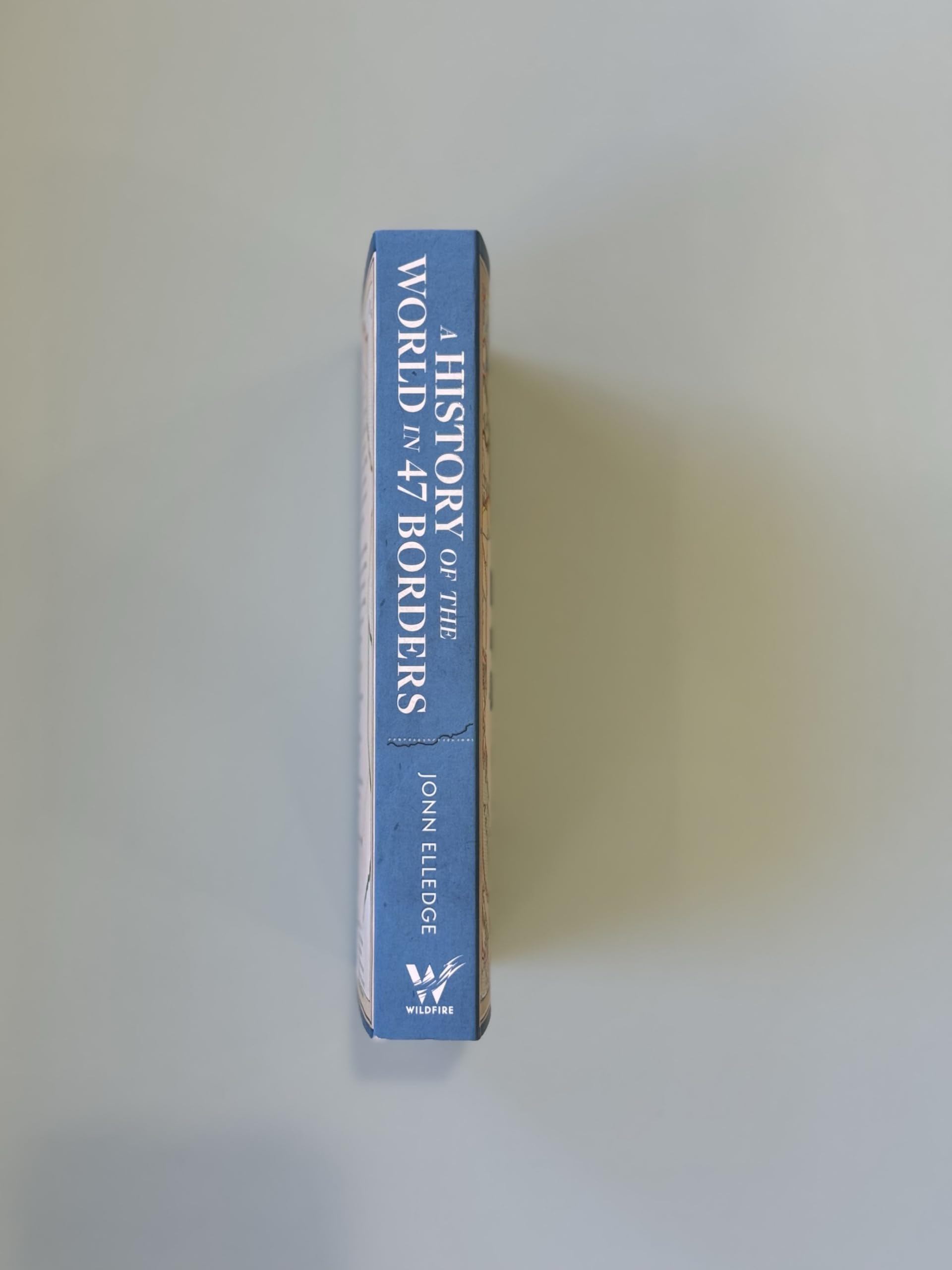 Wildfire A History of the World in 47 Borders - Paperback | World History