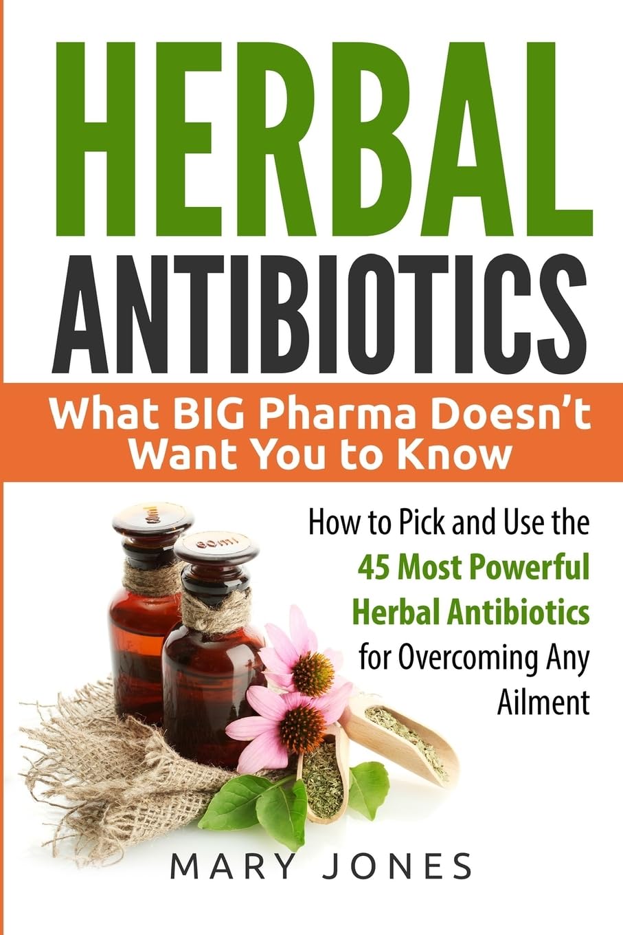 CREATESPACE Herbal Antibiotics: Natural Healing Guide | Paperback | English 1