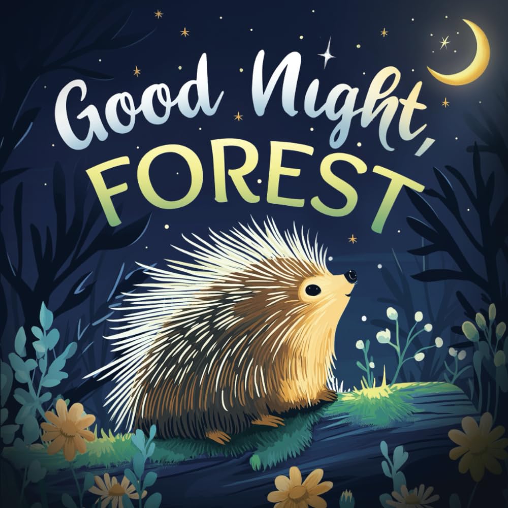 Good Night, Forest: A Cozy Goodnight Book with Bedtime Stories and Rhymes for Babies - 7 Years | Paperback 1