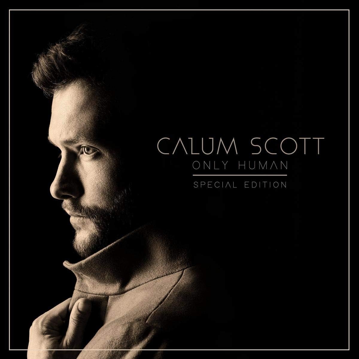 Calum Scott - Only Human (Special Edition) Audio CD 1