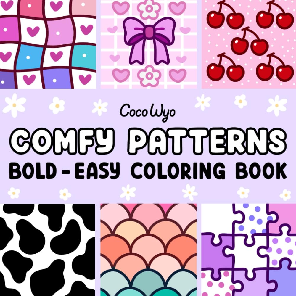 Coco Wyo Comfy Patterns Coloring Book - Bold & Easy Designs for Adults and Kids | Paperback