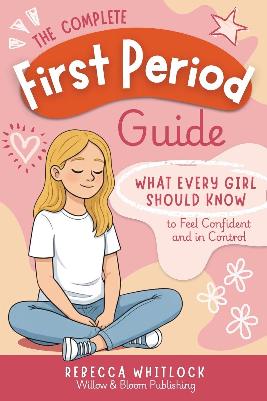 Rebecca Whitlock - The Complete First Period Guide | Paperback | Ages 8-14