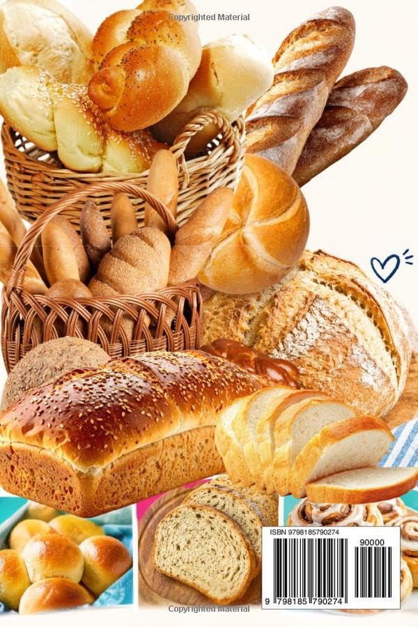 Easy-to-Make Bread Recipe Book - 100 Simple Bread Recipes - Paperback