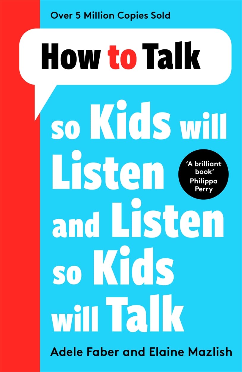 How to Talk so Kids Will Listen and Listen so Kids Will Talk - Parenting Discipline Guide | Paperback