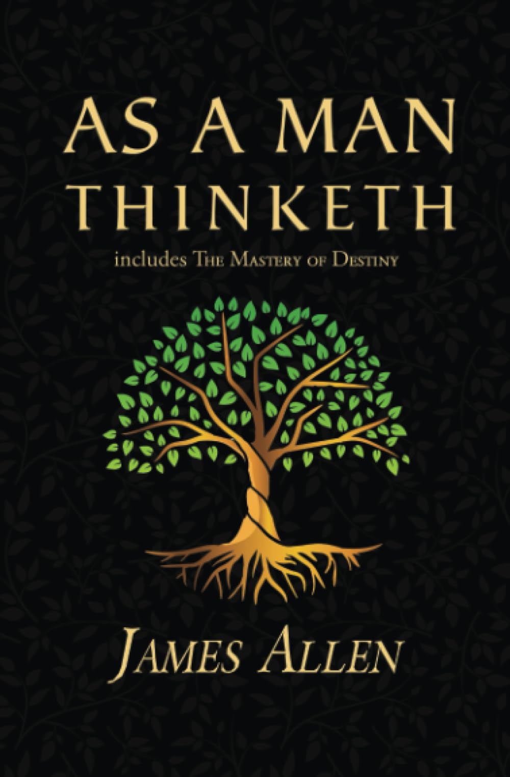 James Allen - As a Man Thinketh & The Mastery of Destiny | Popular Psychology Paperback