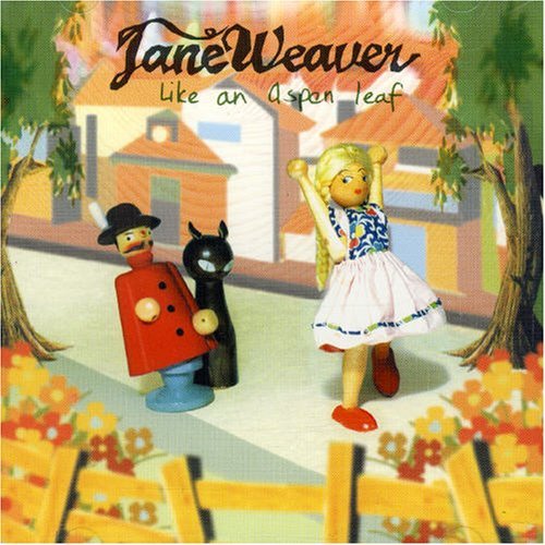 Jane Weaver - Like an Aspen Leaf [CD]