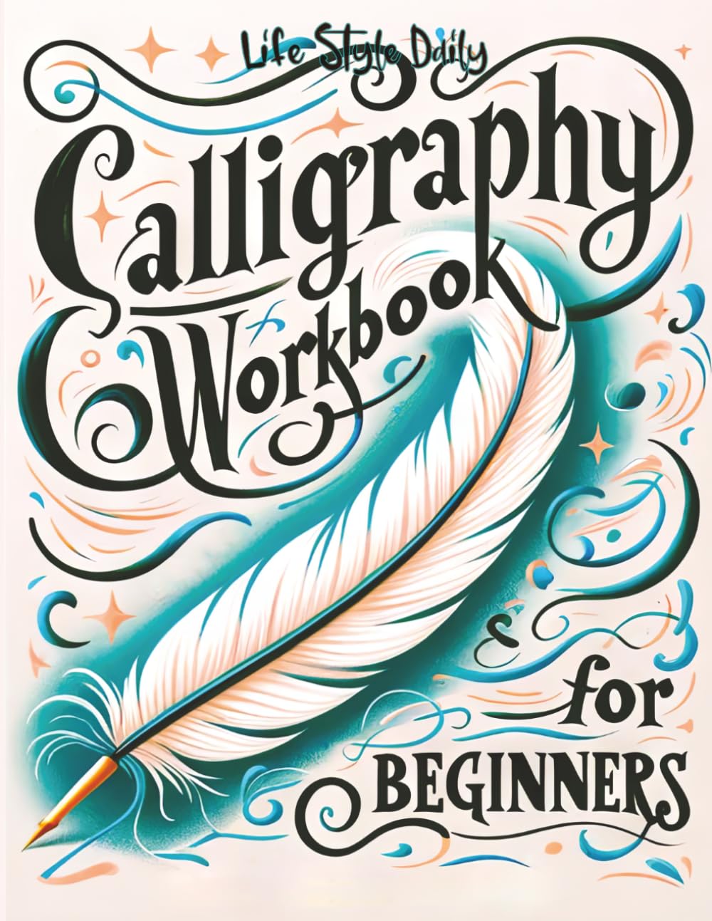 Calligraphy Workbook for Beginners: Modern Handwriting Practice | 96 Pages | Paperback 1
