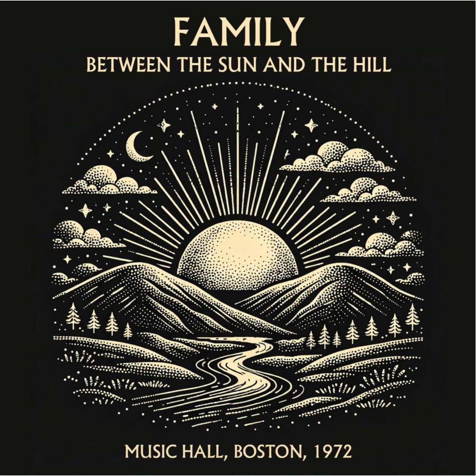 Family - Between The Sun And The Hill - Live In Boston 1972 [Audio CD] 1