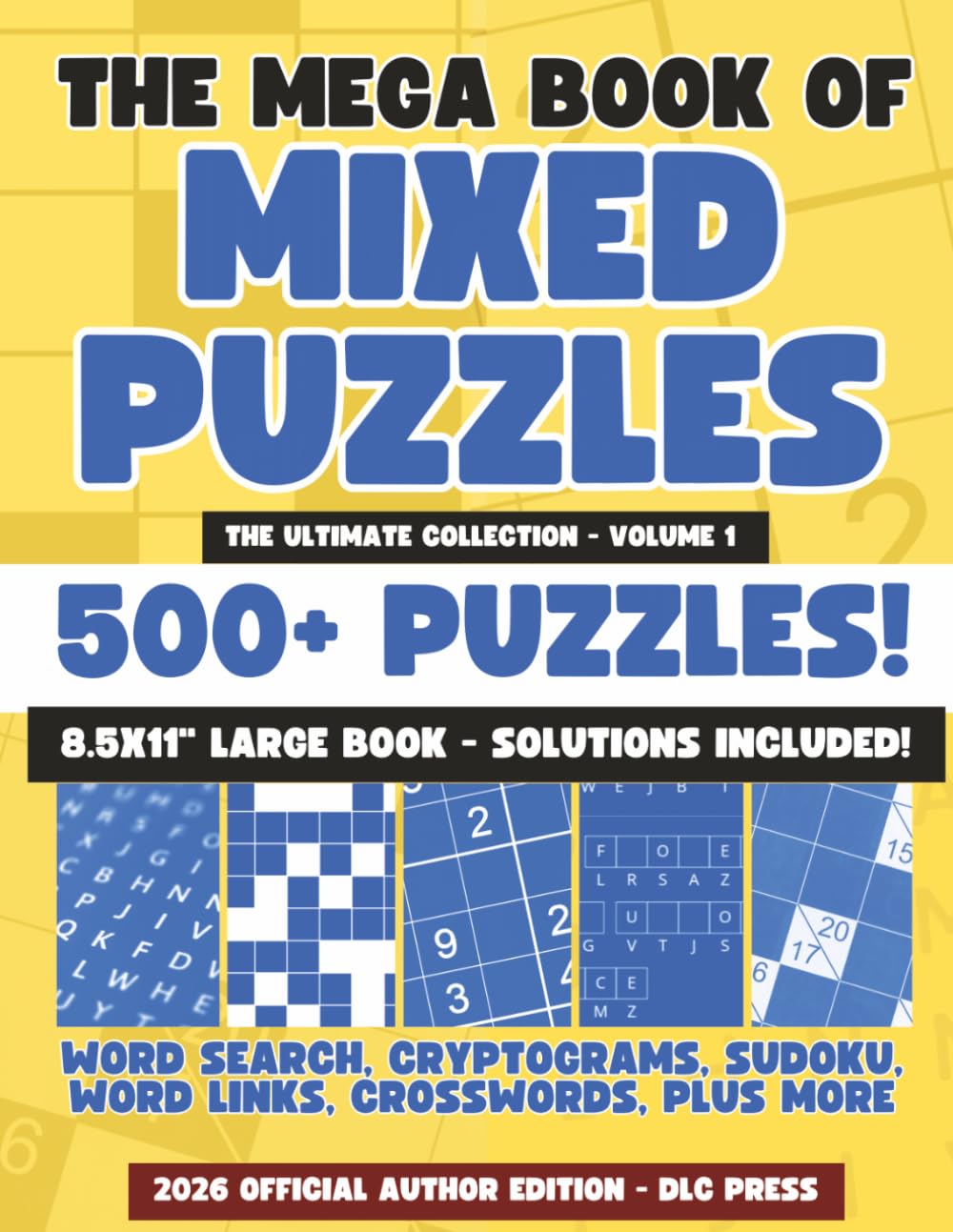 DLC PRESS The Mega Book of Mixed Puzzles - 500+ Puzzles | Paperback | Volume 1 1