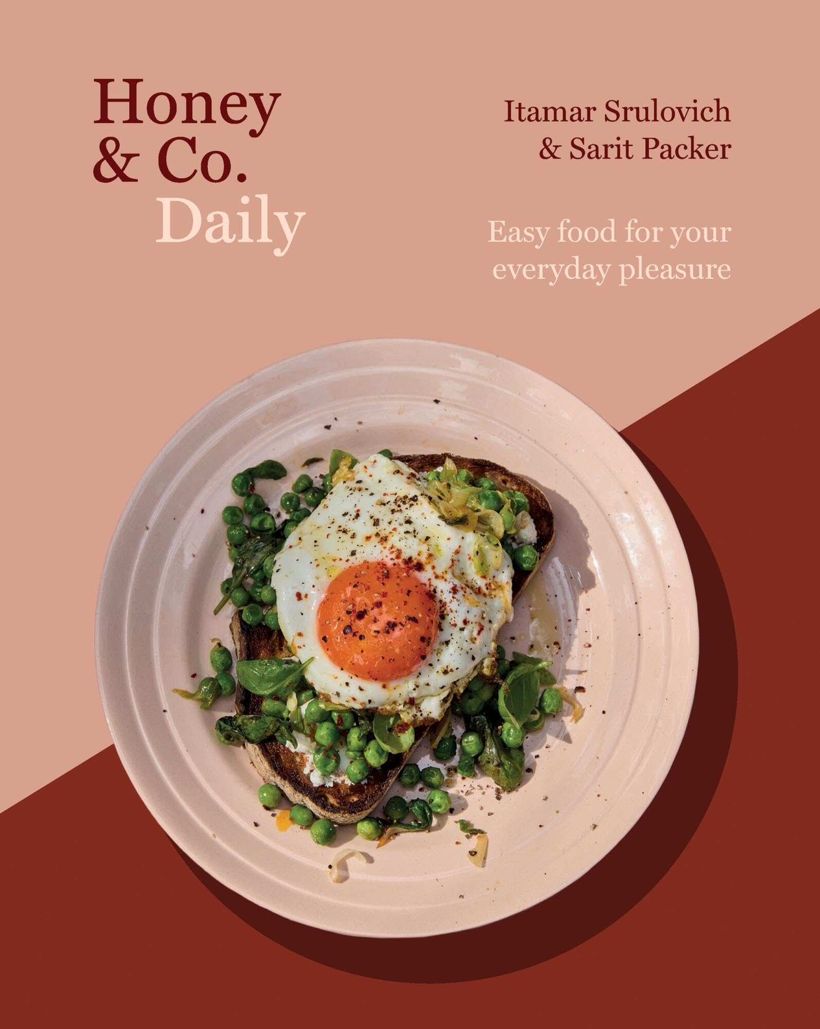 Honey & Co Daily: Easy Food for Your Everyday Pleasure by Itamar Srulovich & Sarit Packer | 272 Pages | English 1
