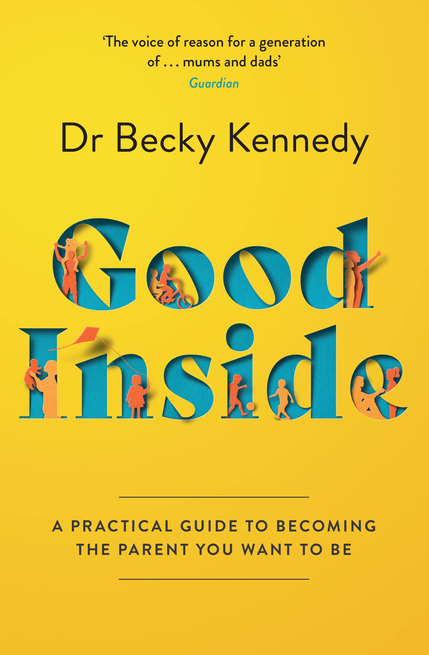Thorsons Good Inside: The Gentle Parenting Guide by Dr Becky Kennedy | Paperback