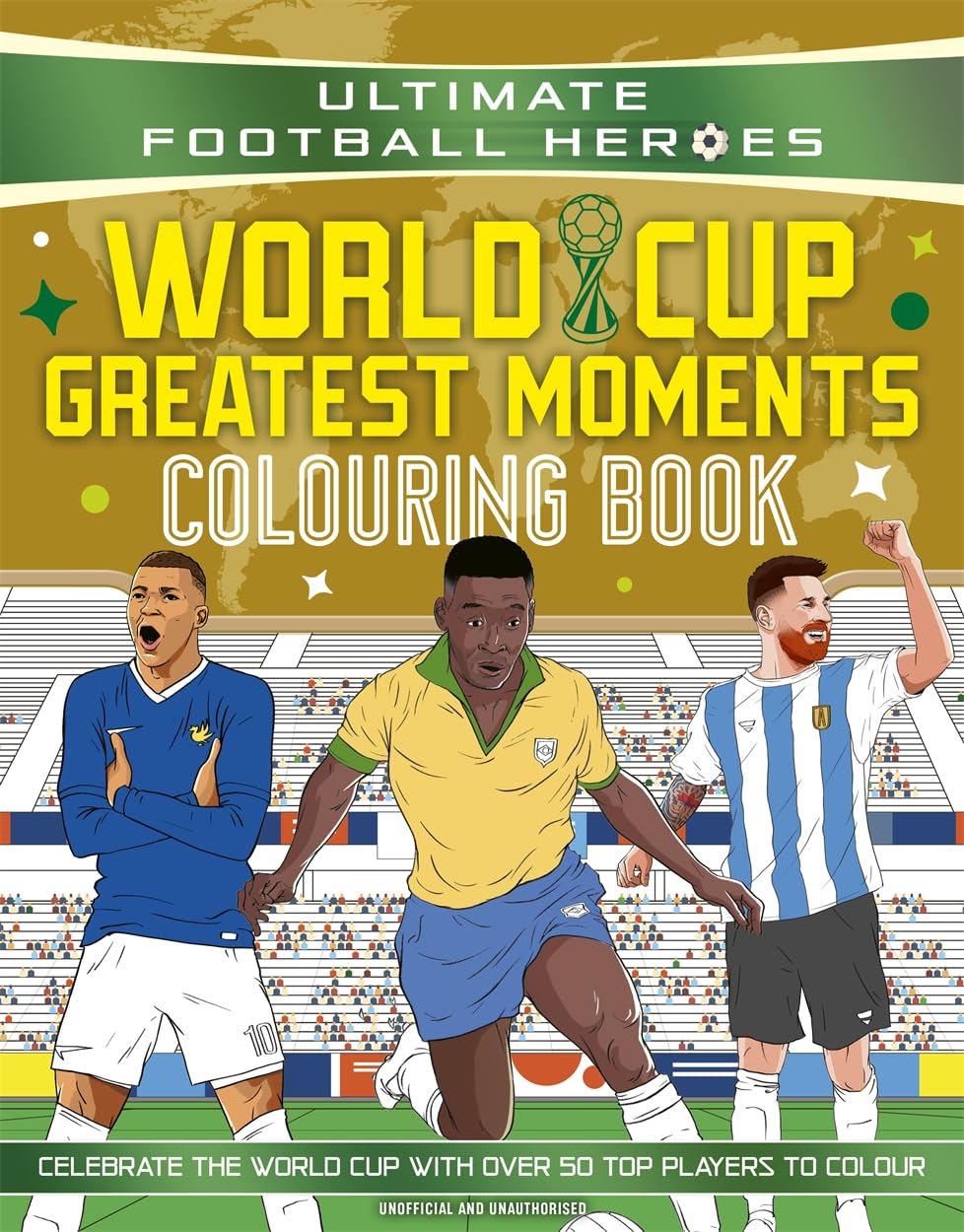 Dino Books Ultimate Football Heroes Colouring Book: World Cup Greatest Moments | Paperback | 80 Pages