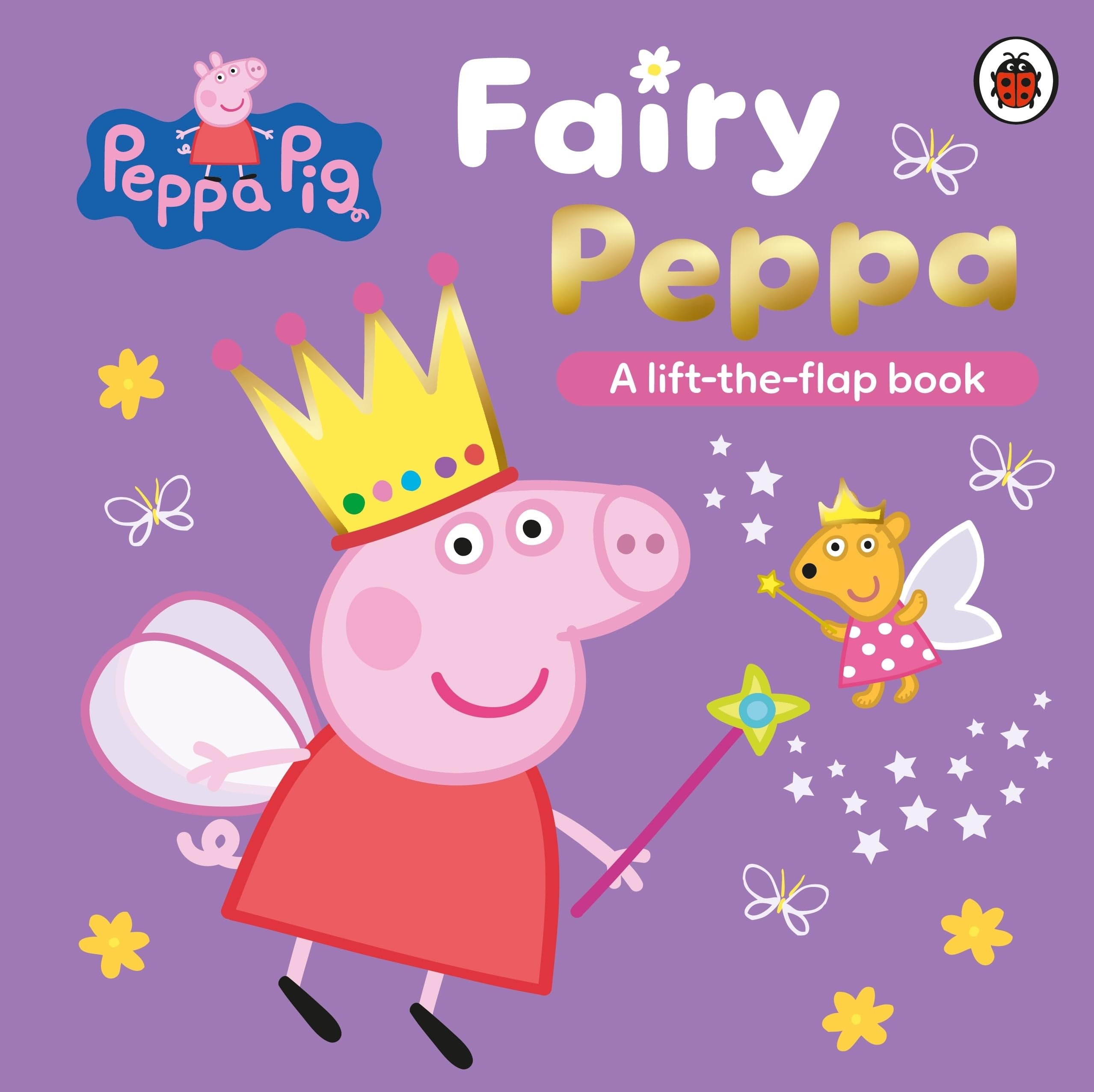 Ladybird Peppa Pig: Fairy Peppa: A Lift-the-Flap Board Book | Ages 1-6