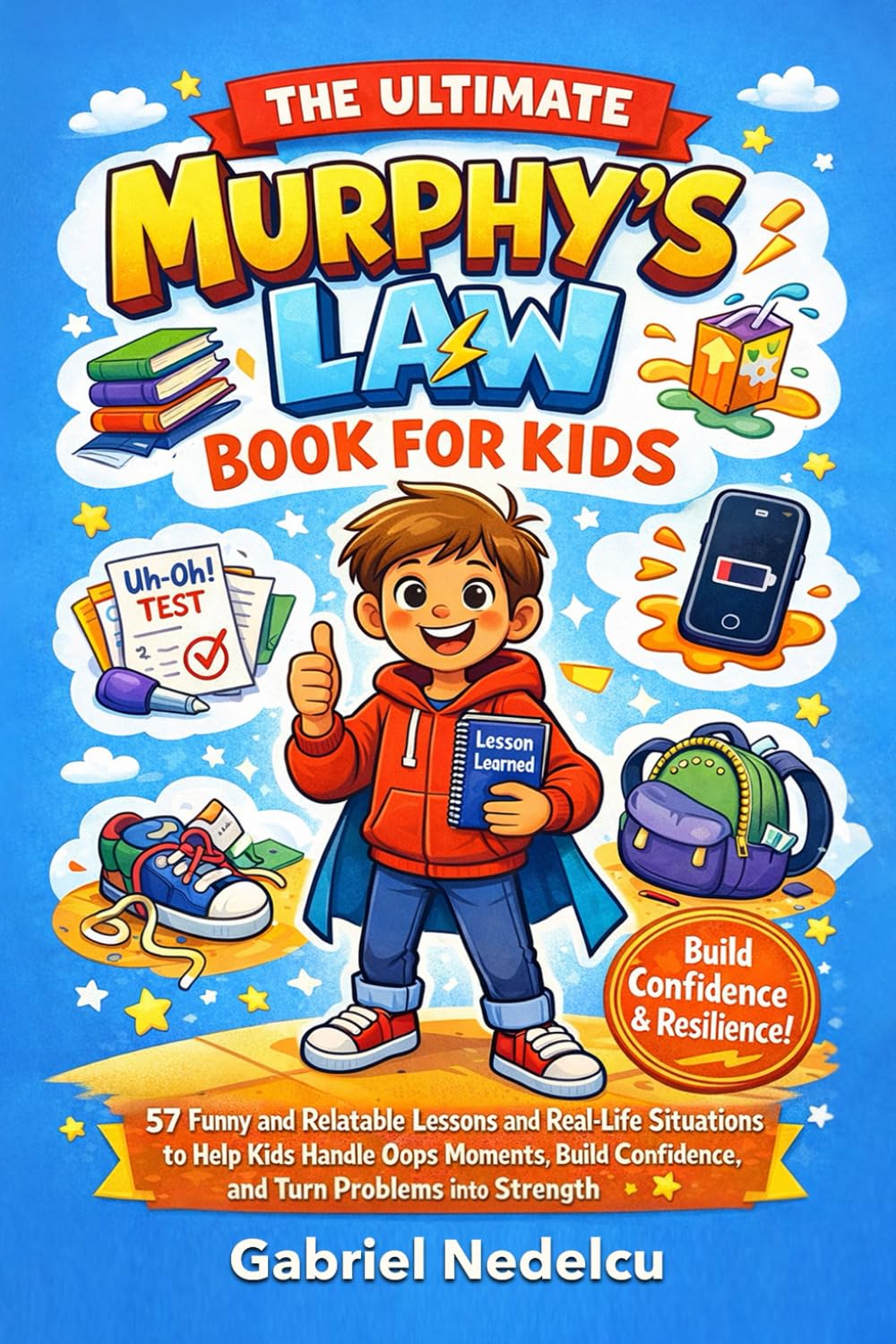 The Ultimate Murphy’s Law Book for Kids: 57 Funny and Relatable Lessons | Paperback 1