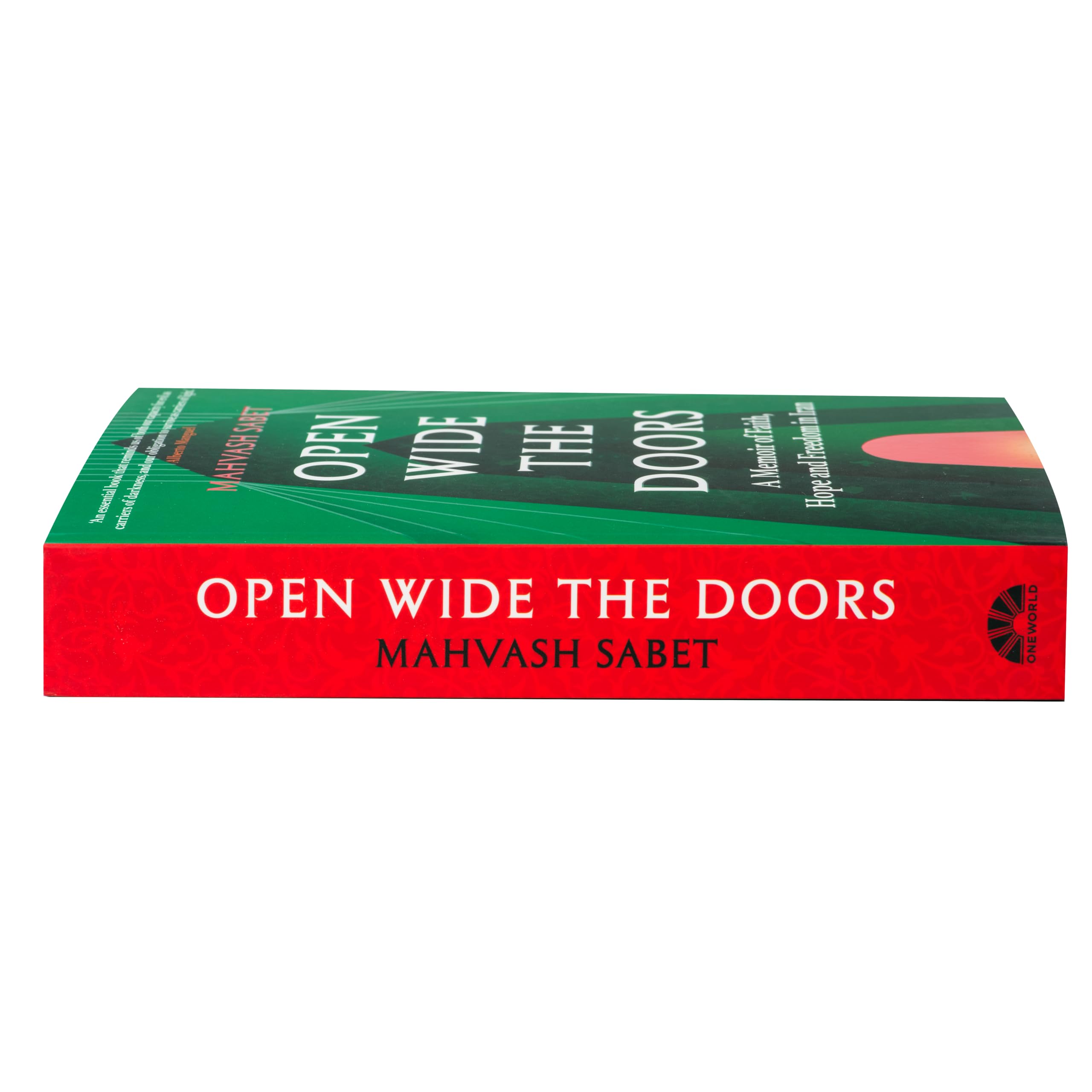 Oneworld Publications Open Wide the Doors: A Memoir of Faith, Hope and Freedom in Iran - Paperback | 416 Pages | English 5