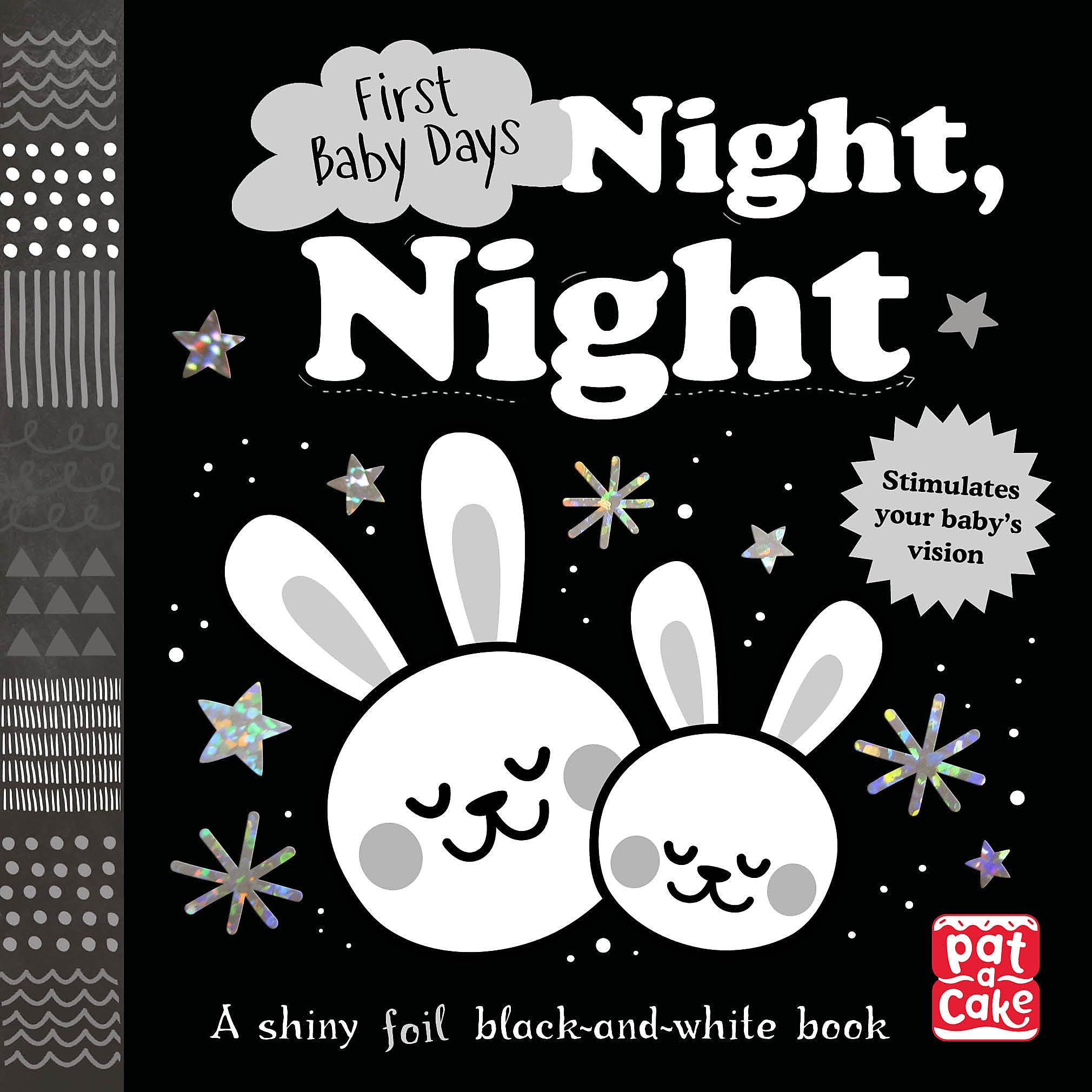 Pat-a-Cake Night, Night: A touch-and-feel board book for babies (First Baby Days) 1