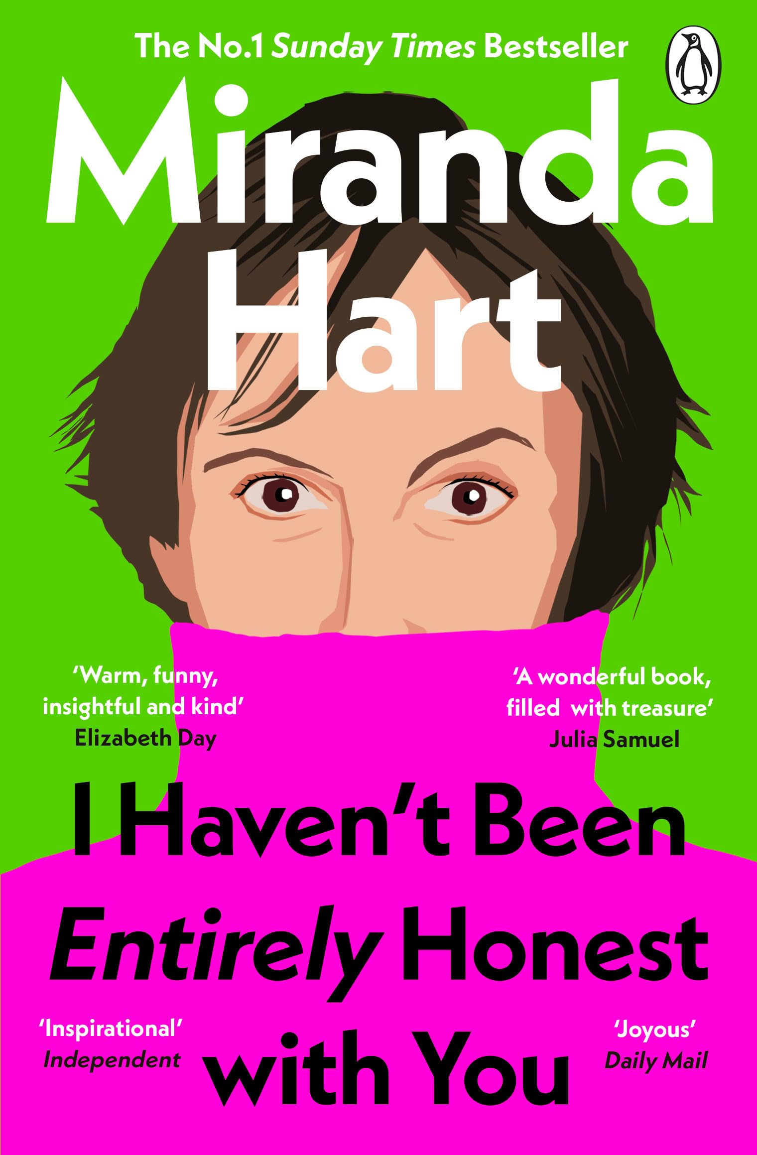 Miranda Hart - I Haven’t Been Entirely Honest with You | Paperback