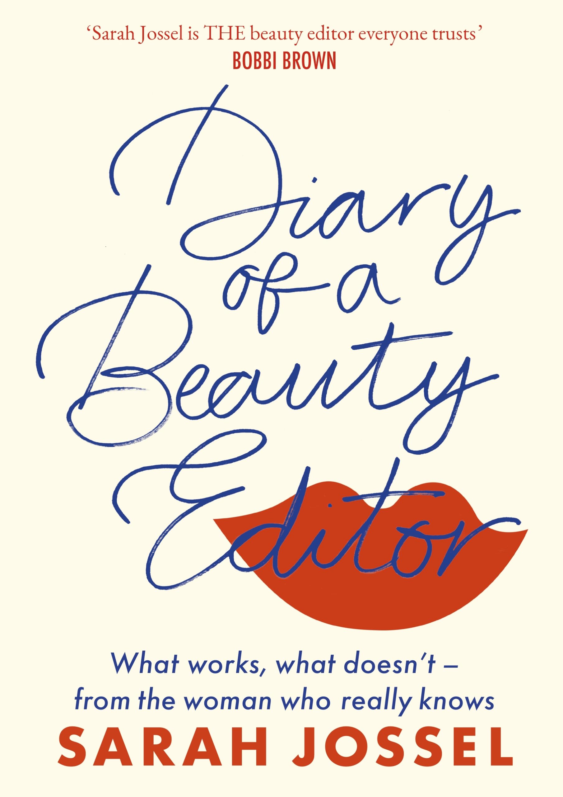 Piatkus Diary of a Beauty Editor: What works, what doesn’t | Hardcover | English 1