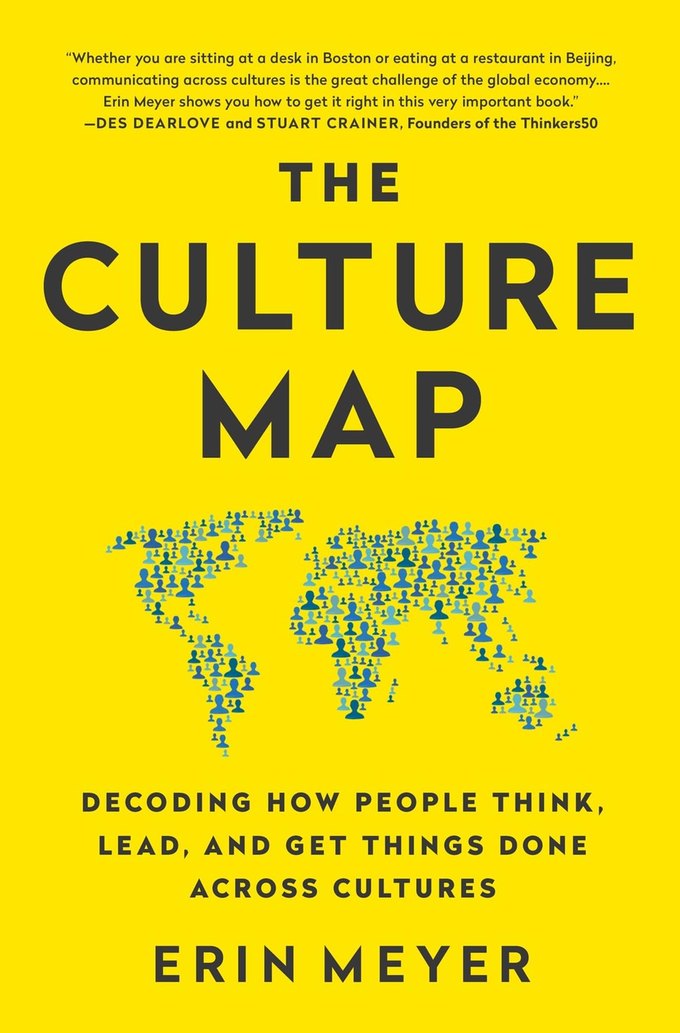 Meyer, Erin - Culture Map: Decoding How People Think, Lead, and Get Things Done Across Cultures | Paperback | International Edition