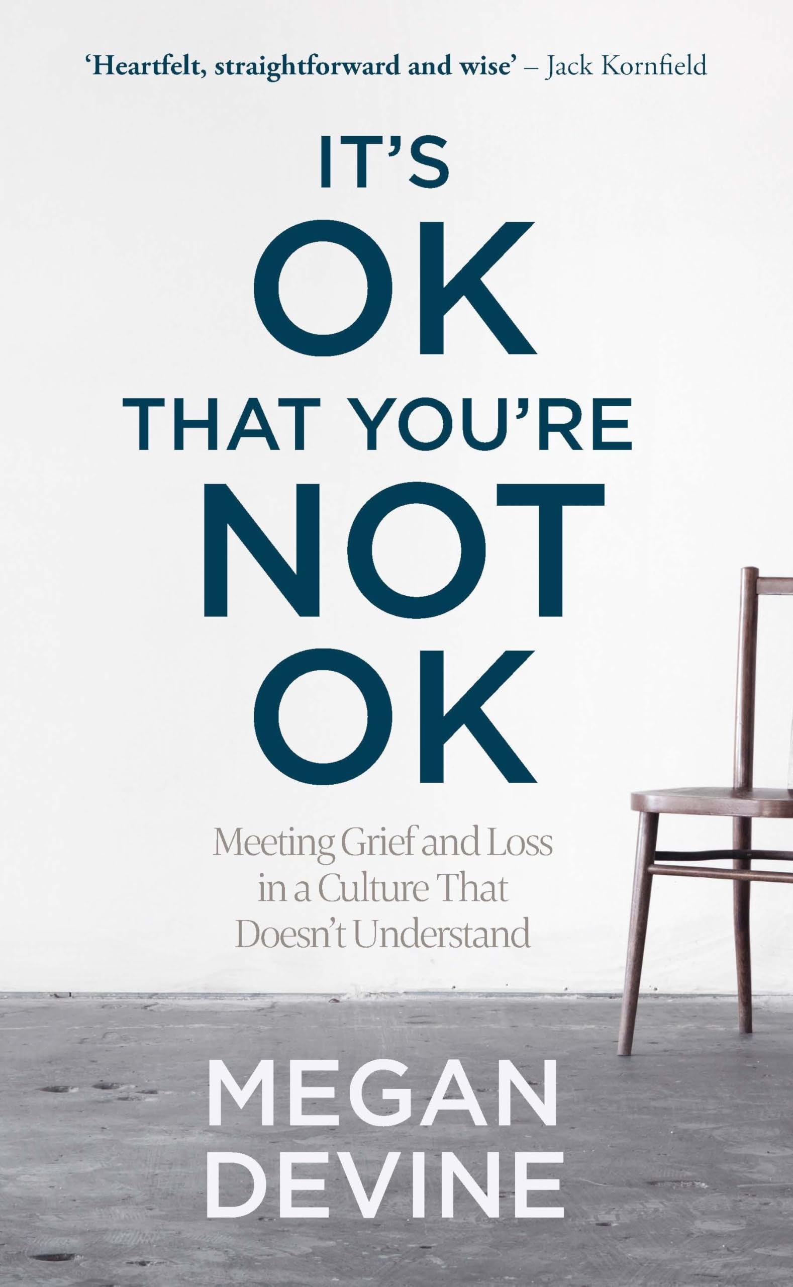 It’s OK That You’re Not OK: Meeting Grief and Loss in a Culture That Doesn’t Understand - paperback 1