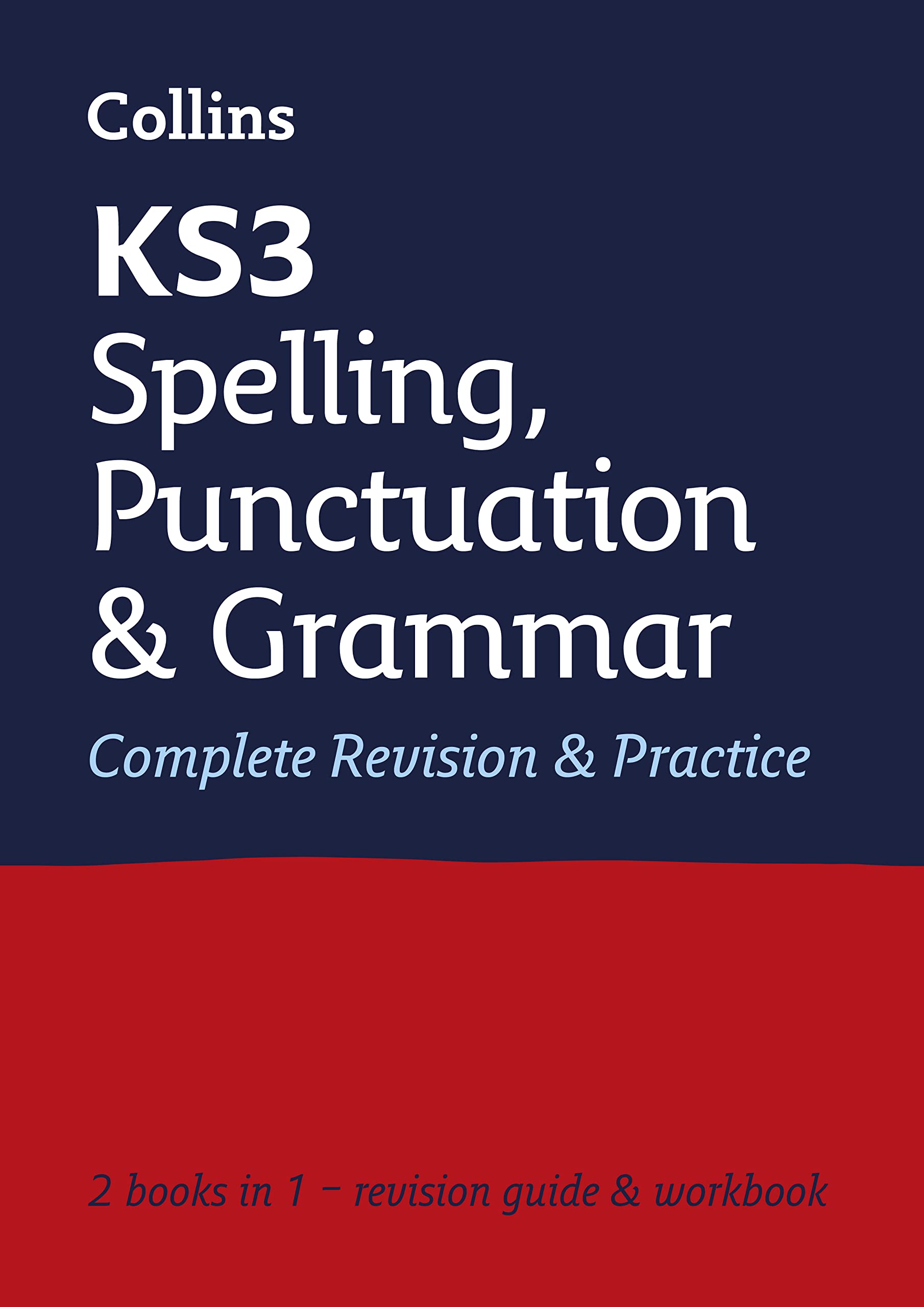 Collins KS3 Spelling, Punctuation and Grammar Complete Revision and Practice - Ideal for Years 7-9 | Paperback | English 1