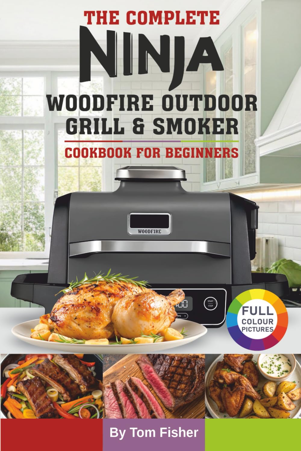Majosta The Complete Ninja Woodfire Outdoor Grill & Smoker Cookbook For Beginners 1