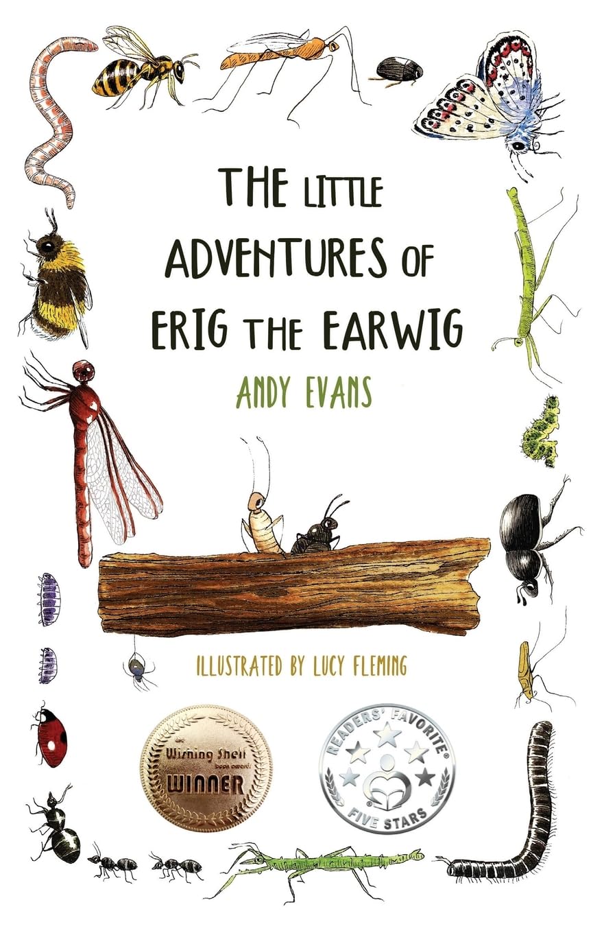 Grosvenor House Publishing Limited The Little Adventures of Erig the Earwig - Award-Winning Illustrated Children's Book | Ages 5-8 | 138 Pages 1