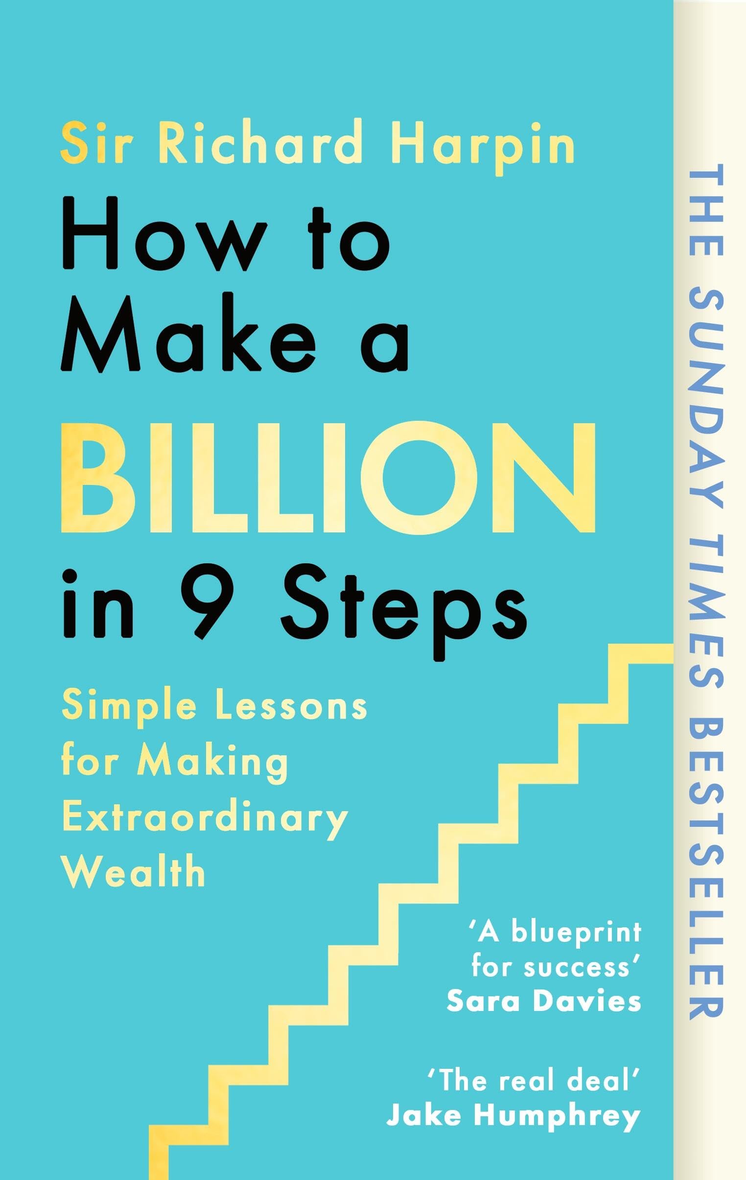 Piatkus How to Make a Billion in Nine Steps by Sir Richard Harpin | Paperback | English
