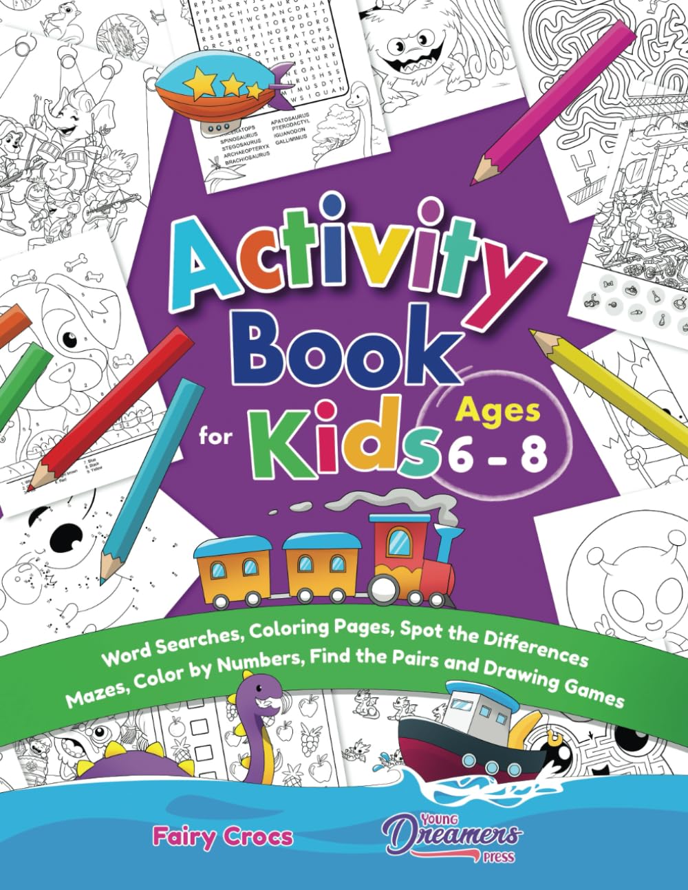Young Dreamers Press Activity Book for Kids Ages 6-8: Word Searches, Coloring, Spot the Difference