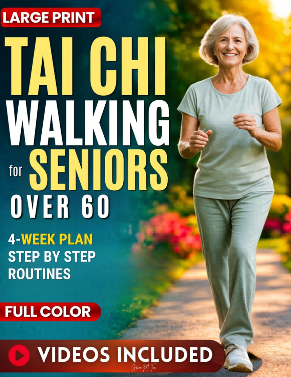 Grace M. Tao - Tai Chi Walking for Seniors Over 60: Beginner-Friendly 4-Week Programme | Paperback | Large Print 1