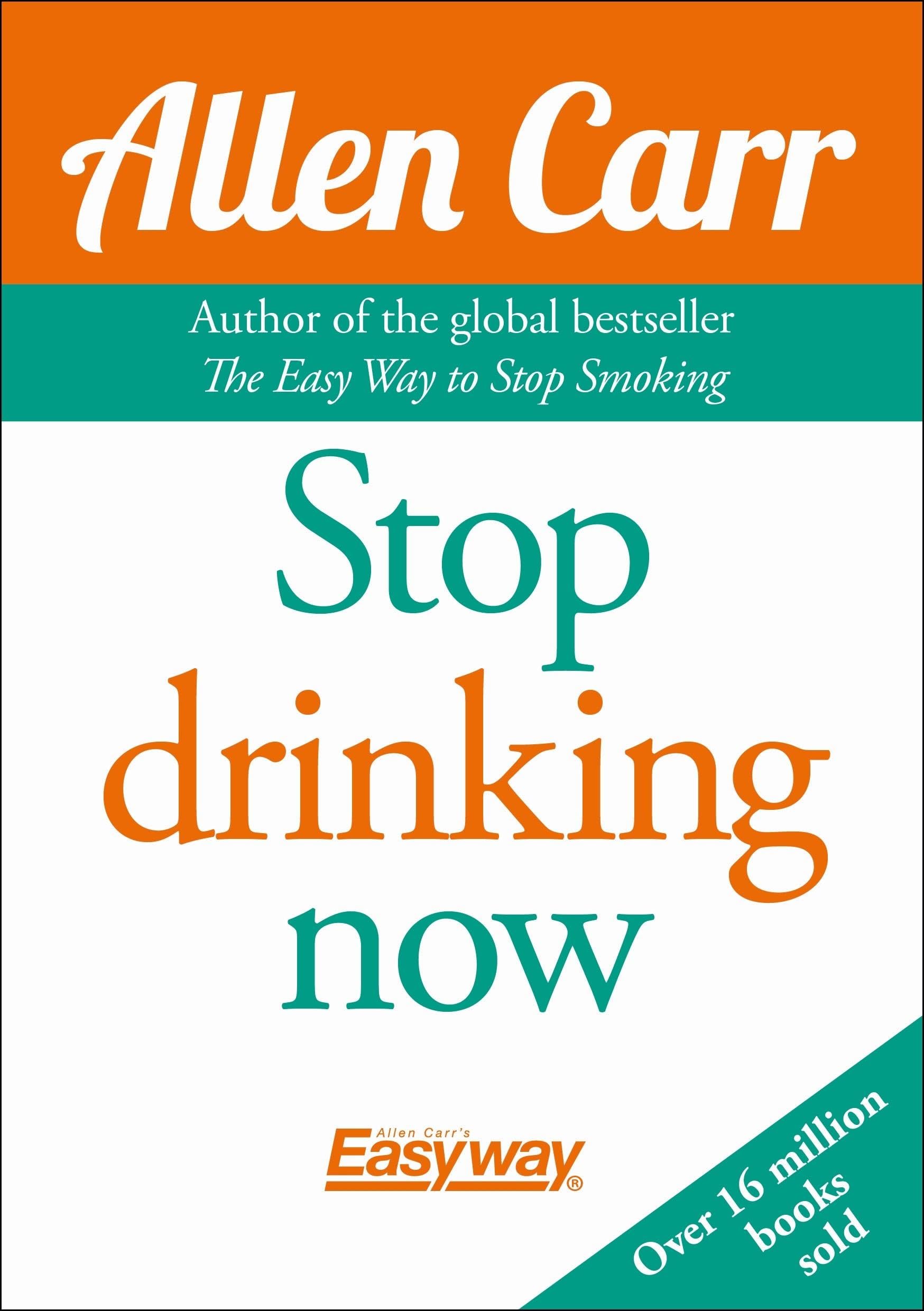 Allen Carr's Easyway Stop Drinking Now - Alcoholism Recovery Guide | Paperback 1