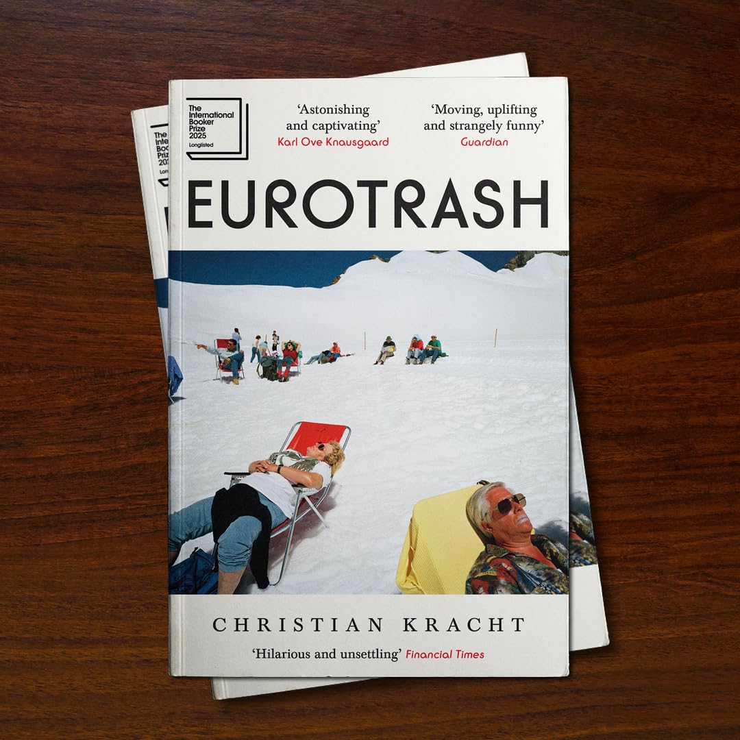 Eurotrash: The internationally bestselling cult hit of the season by Christian Kracht | Paperback | 192 Pages 2
