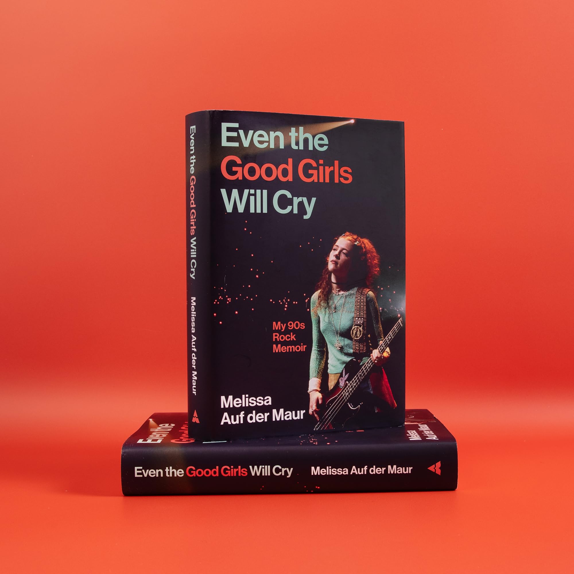 Melissa Auf der Maur - Even the Good Girls Will Cry: My 90s Rock Memoir [Hardcover] 7