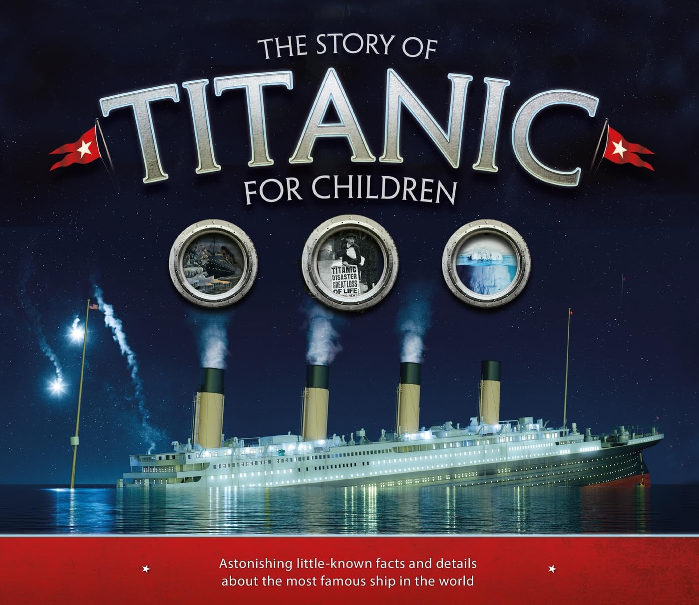 Carlton Kids The Story of the Titanic for Children | Illustrated Paperback | Reading Age 6-9