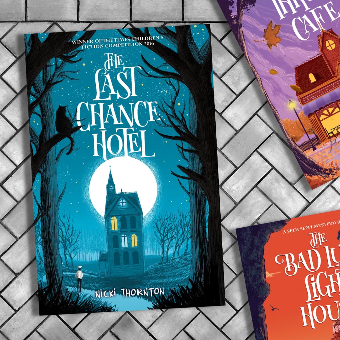 Chicken House The Last Chance Hotel (Seth Seppi Mysteries book 1) | Paperback | Ages 9-12