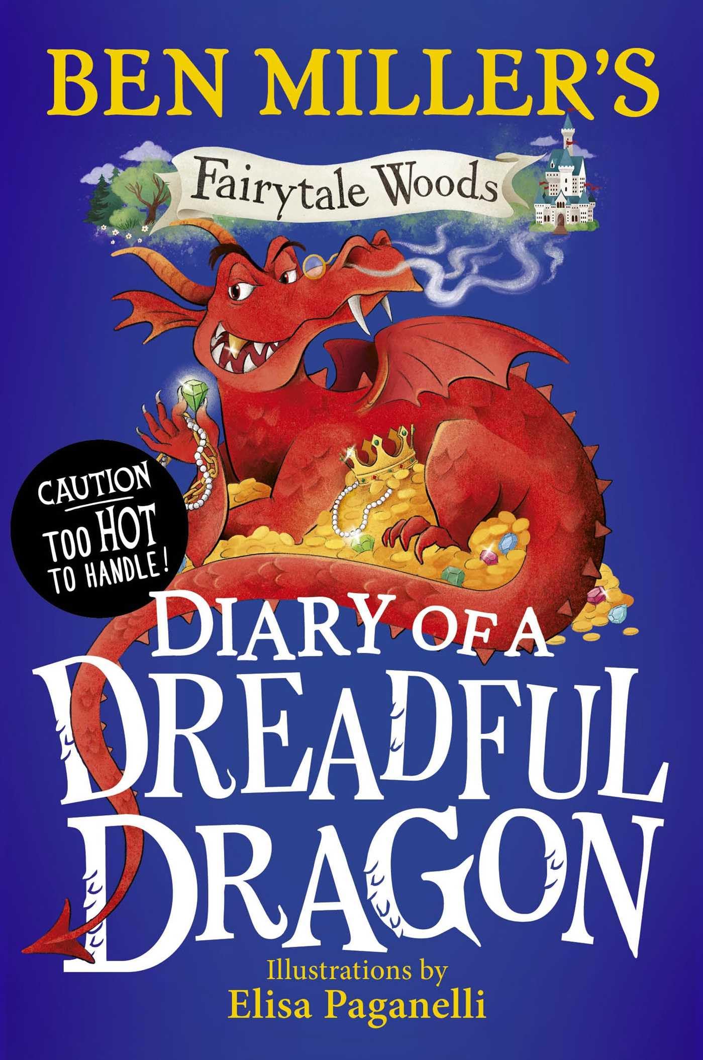 Simon & Schuster Diary of a Dreadful Dragon: Volume 4 (Fairytale Woods) Hardcover