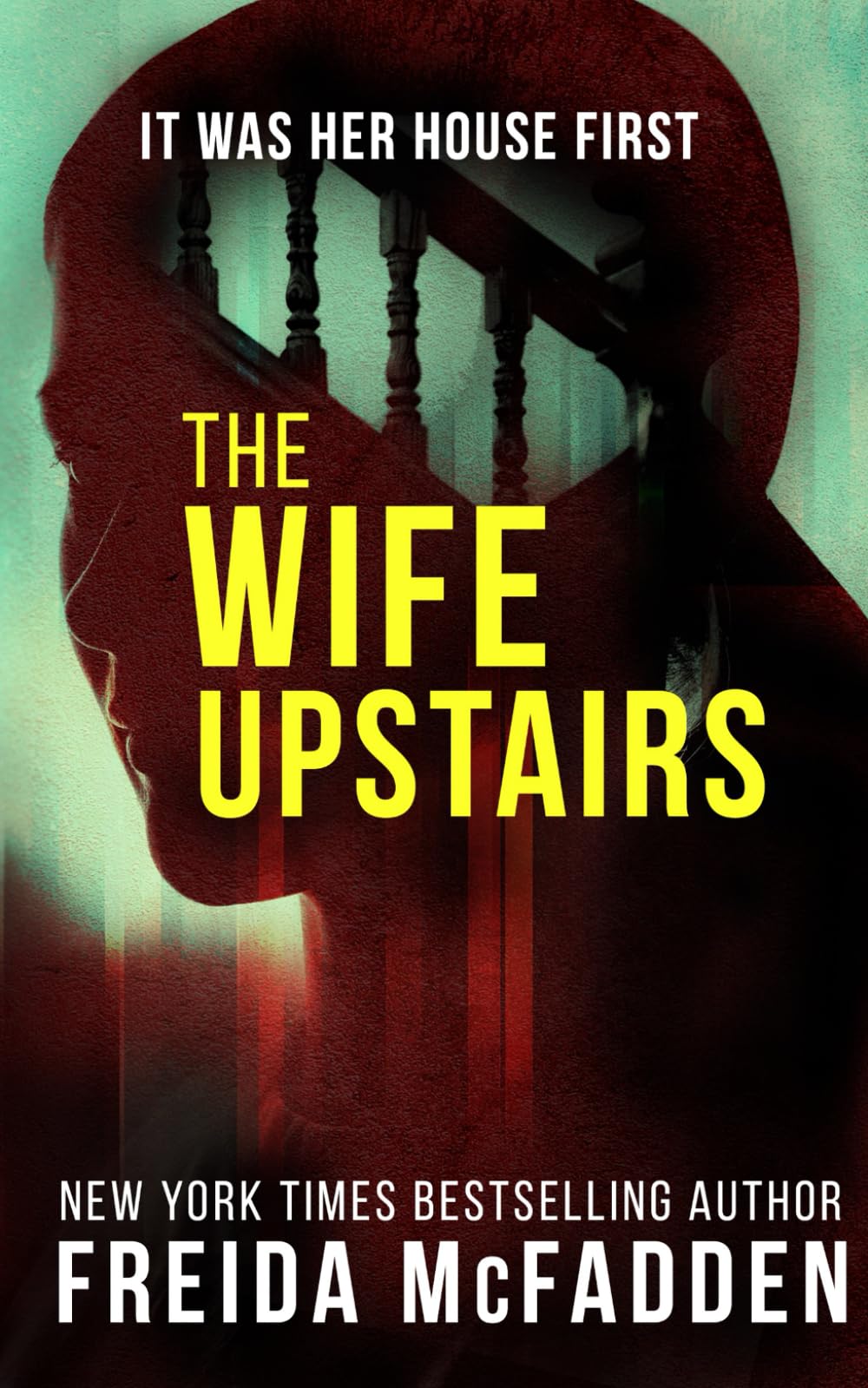 Freida McFadden - The Wife Upstairs: A Twisted Psychological Thriller | Paperback 1