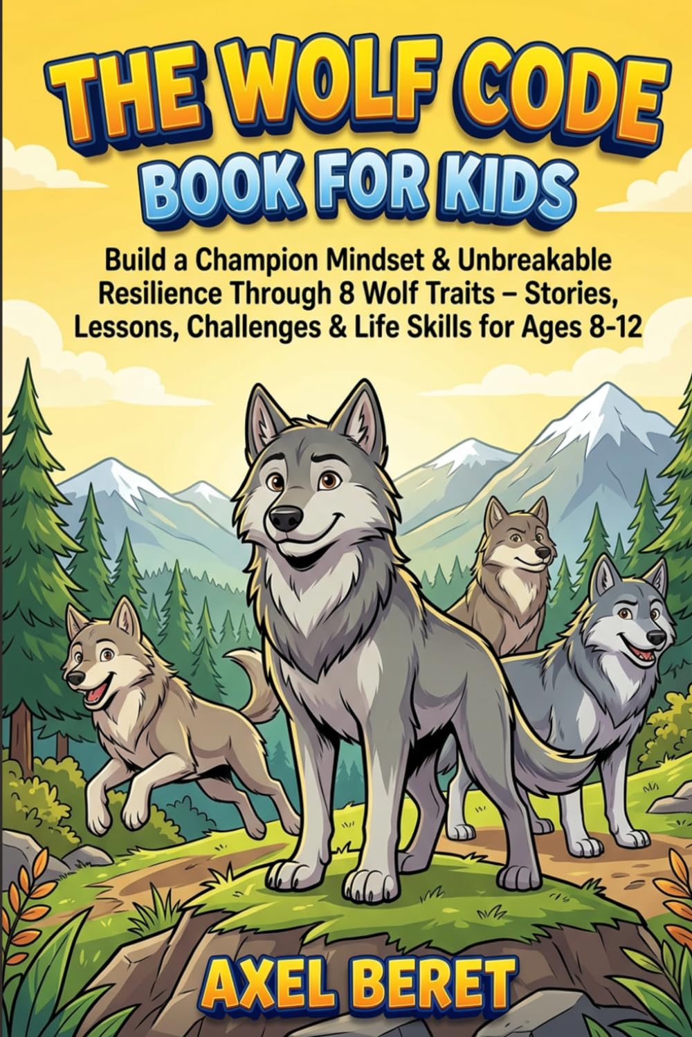 The Wolf Code Book for Kids by Axel Beret | Build a Champion's Mindset | Paperback 1