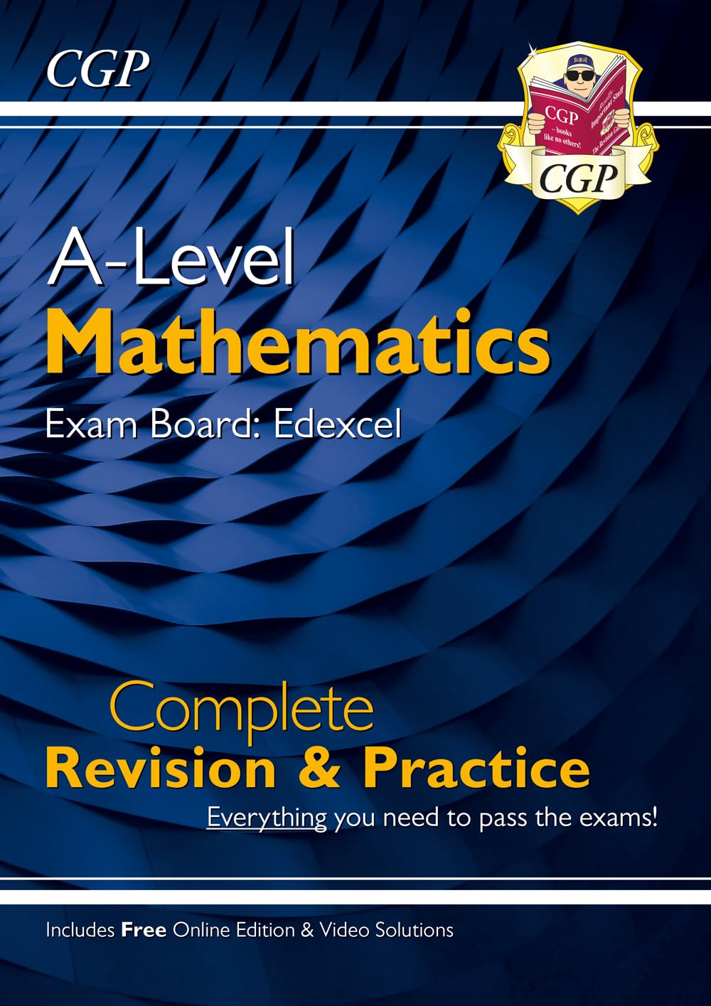 CGP A-Level Maths for Edexcel: Year 1 & 2 Complete Revision & Practice with Online Edition