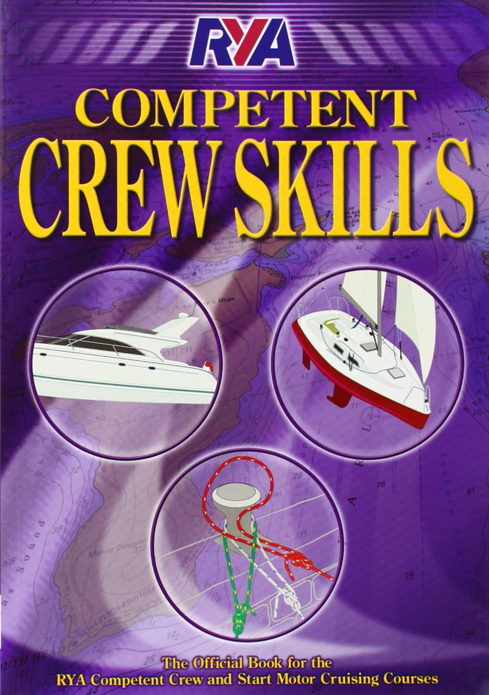 ROYAL YACHTING ASSOCIATION Competent Crew Skills - Sailing Course Companion | Paperback | 128 Pages 1