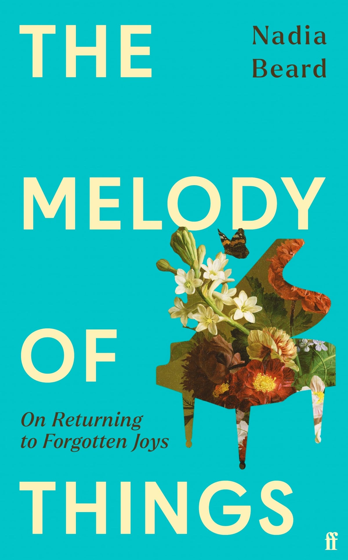 Faber & Faber The Melody of Things: On Returning to Forgotten Joys - Hardcover | 256 Pages | English