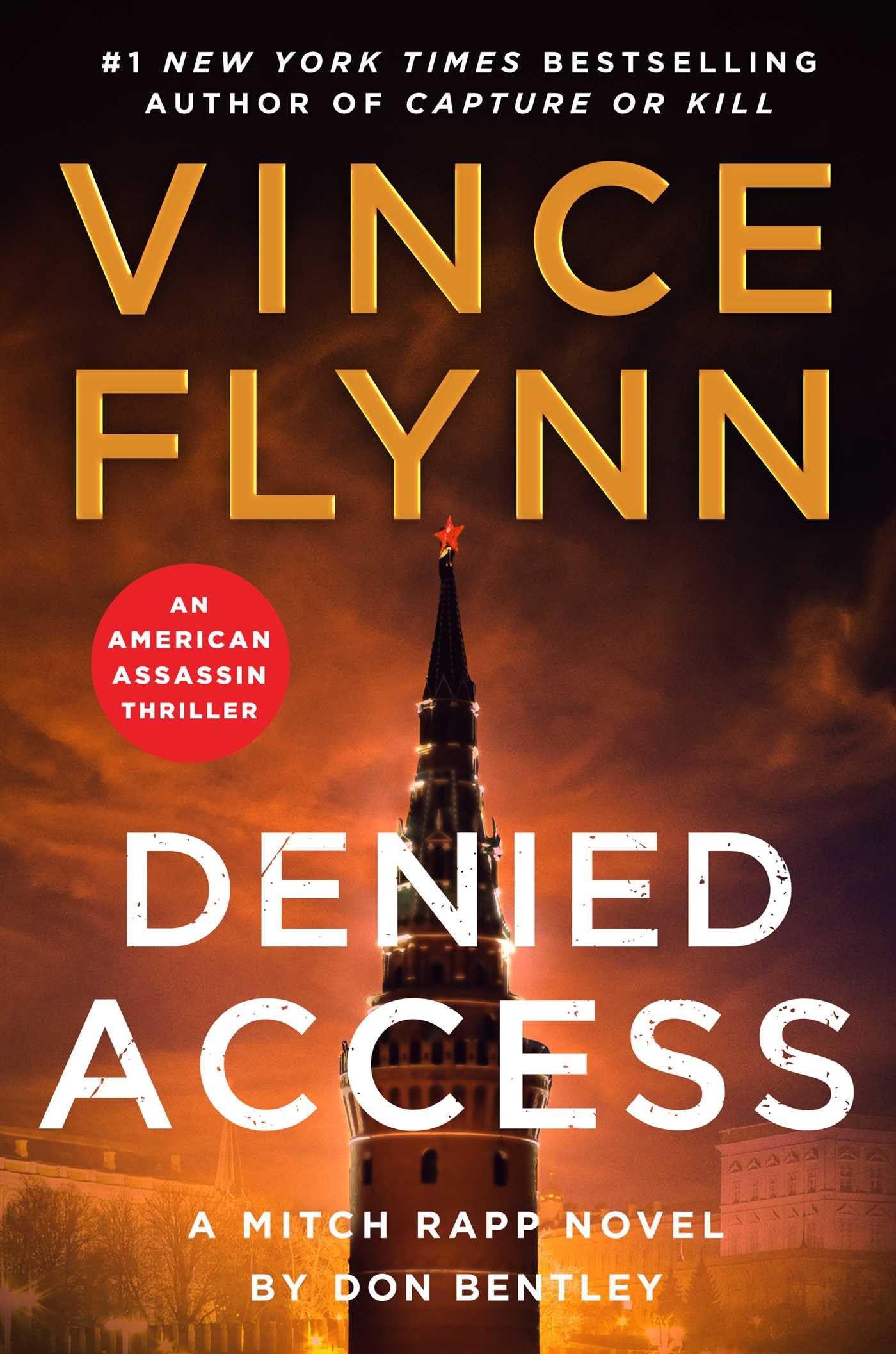 Don Bentley - Denied Access: The New York Times Bestselling Mitch Rapp Series Book 24 | Paperback