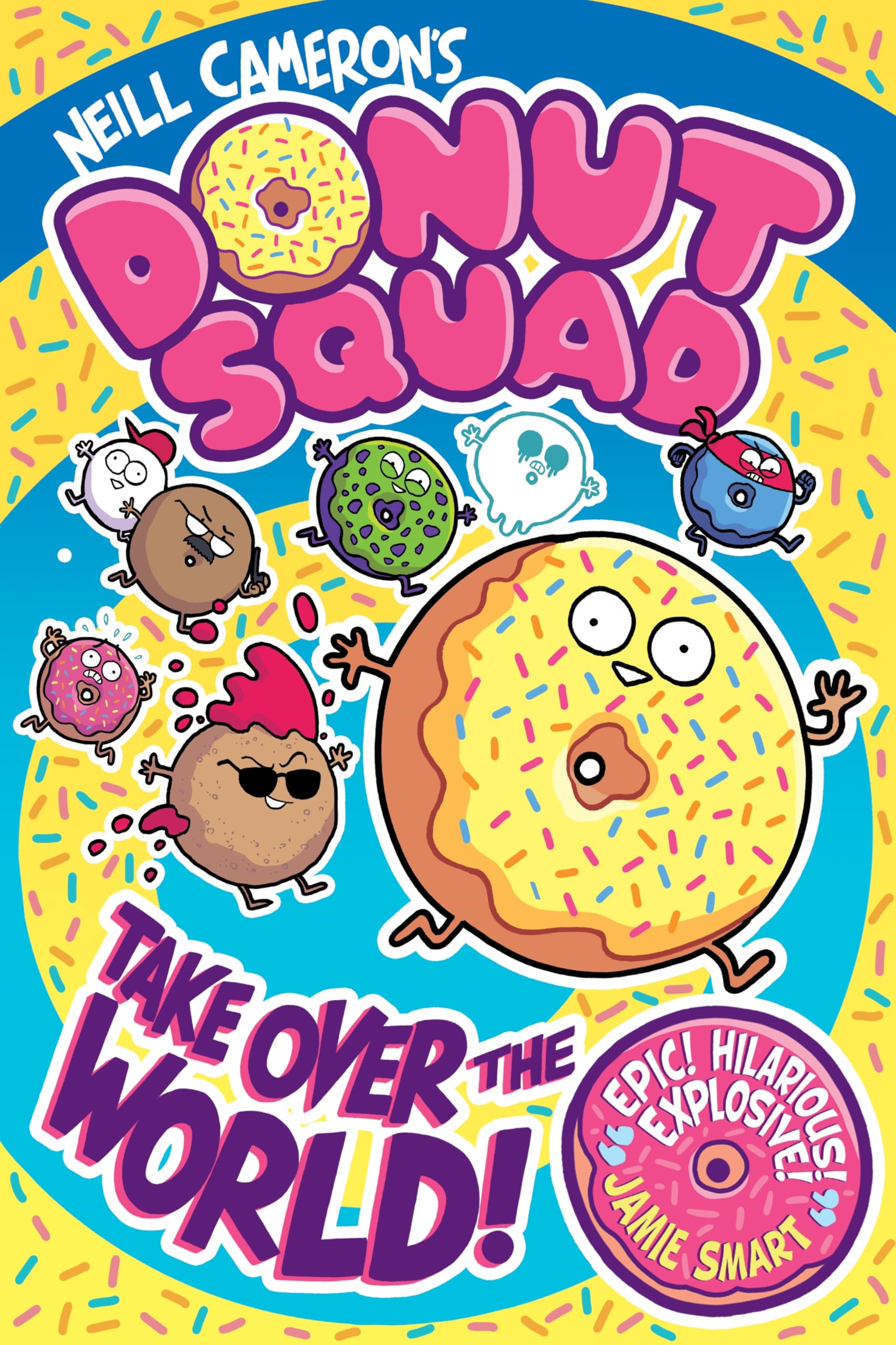 Donut Squad: Take Over the World! (a Phoenix Comic Book) | Paperback | Ages 7-10