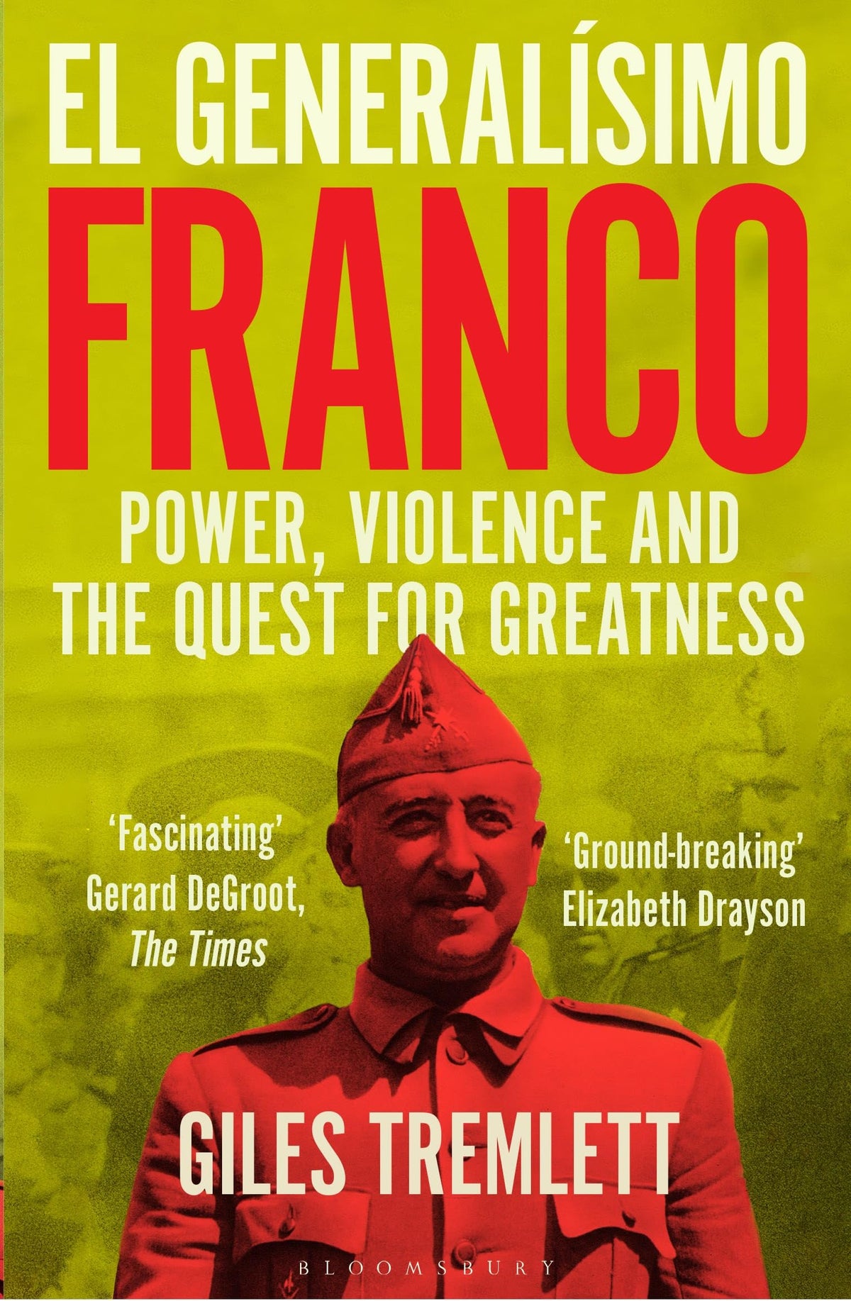 Bloomsbury El Generalísimo: Franco: Power, Violence and the Quest for Greatness - Paperback, 528 Pages
