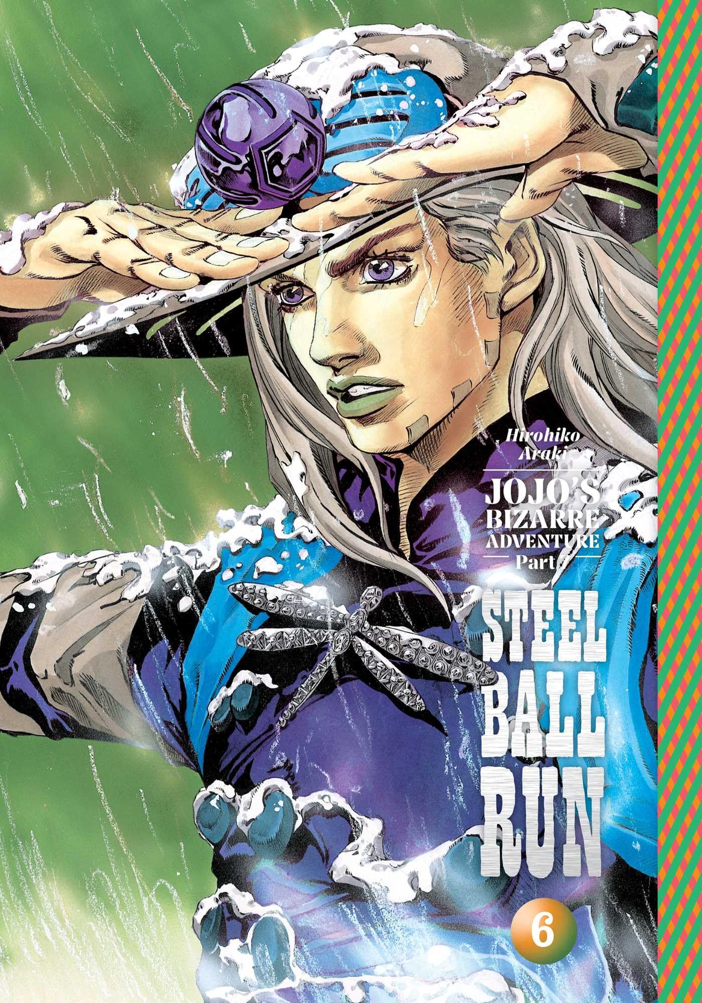 JoJo's Bizarre Adventure: Steel Ball Run, Vol. 6 - Viz Media Hardcover 1